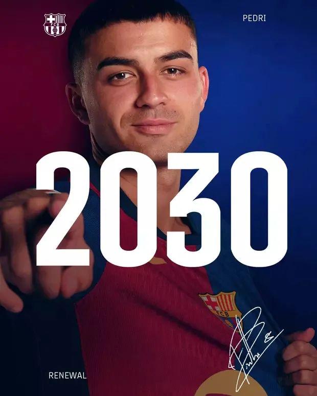 巴萨宣布续约佩德里至2030年 保留10亿欧违约金
